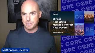 El Paso Real Estate Market Update with Matt Cannon - December 9, 2024