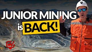 The Junior Mining Market is Back