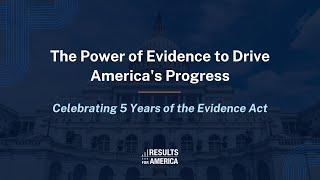 The Power of Evidence to Drive America's Progress