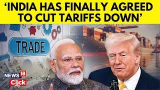 India Agreed To Cut Down Tariffs Because Somebody Exposed Them, Claims US President Trump | N18G