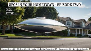 UFOS IN YOUR HOMETOWN: EPISODE TWO
