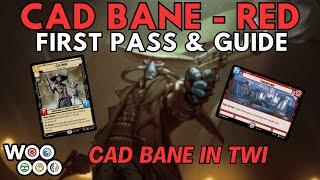 CAD BANE RED - Deck Guide & Breakdown - TWI Edition