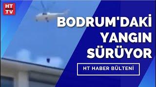 #CANLI - Bodrum'daki yangında son durum nedir