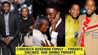 Chadwick Boseman Family - Mom, Dad, Siblings, GrandPa And Grand Ma