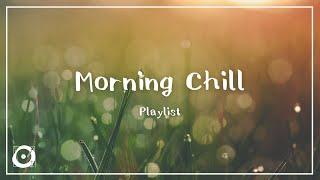 [Music Playlist] Morning Chill  (Copyright Free Music)