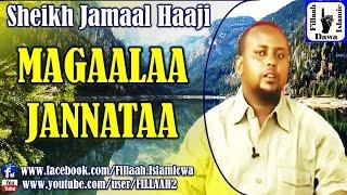 Magaalaa Jannataa ~ Sheikh Jamaal Haaji