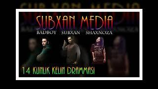 Subxan media - 14 kunlik kelin