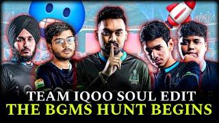 THE BGMS HUNT BEGINS - TEAM IQOO SOUL EDIT  | BGMS SEASON 3 | TEAM SOUL