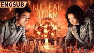 【Nuclear Storm】Latest Hong Kong Action Crime Disaster Epic Movie | ENGSUB | Chinese Movie Storm