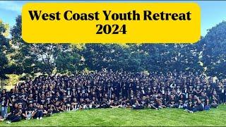Amazing West Coast Youth Retreat 2024