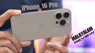 iPhone 16 Pro detailed review in Malayalam!!