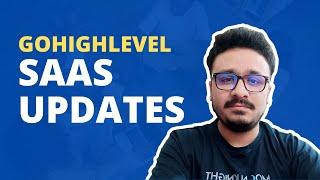 GoHighLevel SaaS Updates 2024 | Exciting Updates To Boost Your SaaS Agency