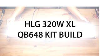 HLG 320W XL QB648 Diablo Quantum Board Kit Unboxing and Assembly