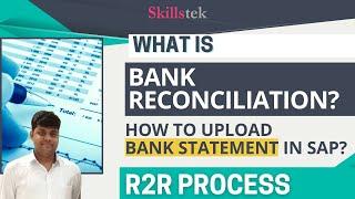 What is Bank Reconciliation? How to upload Electronic Bank Statement in R2R | SAP FICO