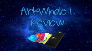 ArkWhale I Review - @arkwhat