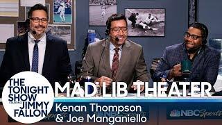 Mad Lib Theater with Kenan Thompson and Joe Manganiello