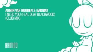 Armin van Buuren & Garibay - I Need You (feat. Olaf Blackwood) (Extended Club Mix)