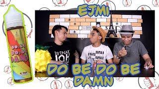 EJMI : Do Be Do Be Damn E-Liquid ( Doyan Vape )