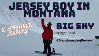 Jersey Boy In Montana: Snowboarding Review of Bridger Bowl and Big Sky Ski Resorts.