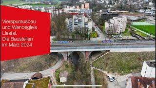 Vierspurausbau / Wendegleis Liestal | Die Baustellen im März 2024