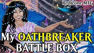 Oathbreaker Battle Box ► The Reason, The Storage and The Decks!