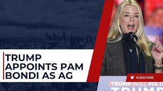 Trump Names Pam Bondi as Attorney General: Impact on Africa