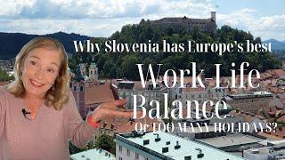 Why Slovenia has the Best Work-Life Balance in Europe