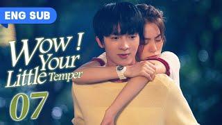 Wow! Your Little Temper EP 07 | Handsome Top Student And Sporty Girl's Love Diary! | 瞧你这小脾气