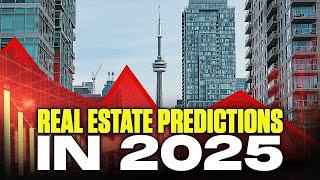 Toronto Real Estate Market: What to Expect in 2025