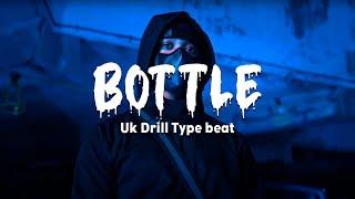 [SOLD] UK Drill Type Beat 2022 | Drill Type Beat 2022 "BOTTLE" | NY Drill Type Beat 2022