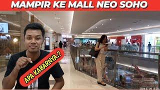 KONDISI TERKINI MALL NEO SOHO JAKARTA BARAT 2024#malljakarta#neosoho#malltour#mall