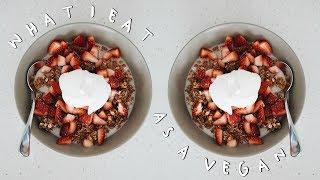WHAT I EAT IN A DAY (Vegan) | Simple & Delicious Recipes