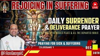 If you know TWO THINGS, then you can endure suffering | Surrender & Deliverance | Dec 30