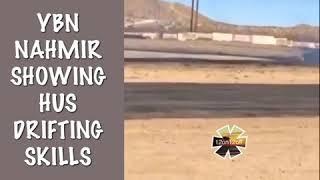 YBN NAHMIR SHOWING HIS DRIFTING SKILLS