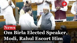 Om Birla Elected As Lok Sabha Speaker Again; PM Modi, Rahul Gandhi Escort Him To Chair