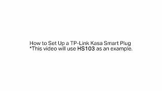 How to Set Up a TP-Link Kasa Smart Plug