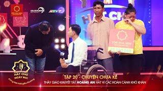 Hát Cho Ngày Mai |Tập 20 Uncut| Quyền Linh khóc nghẹn vì gia cảnh khó khăn của thầy giáo khuyết tật