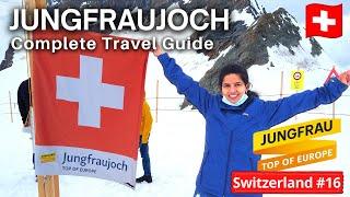  Journey to Top Of Europe - Jungfraujoch Switzerland | Switzerland travel guide #jungfraujoch