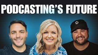 The Future of Podcasting with Courtney Elmer, Joe Casabona, and Vinnie Potestivo