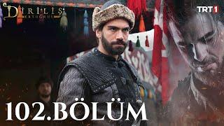 Diriliş Ertuğrul 102. Bölüm