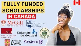 7 FULLY FUNDED SCHOLARSHIPS IN CANADA FOR INTERNATIONAL STUDENTS | Bachelors + Masters + PhD DEGREES