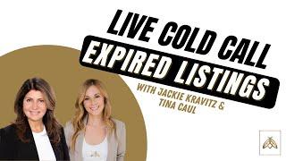 Live Cold Calling Expired Listings with Jackie Kravitz and Tina Caul