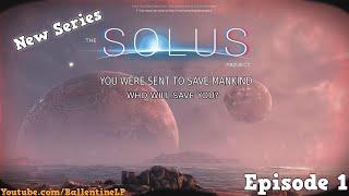 The Solus Project (Let's Play) - Episode 1 - Most Dramatic Entrance EVER!! (New Series)