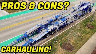 PROS AND CONS OF CARHAULING! | 24 YEAR OLD CARHAULER |