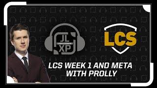 Ep 6: JLXP | LCS Week 1 & Meta with pr0lly