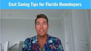 Cost Saving Tips for Florida Homebuyers!