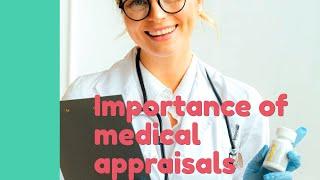 Importance of Medical Appraisals for Doctors  | UK Doctors Appraisal | Medical Appraisals