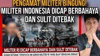 PENGAMAT MILITER BINGUNG, MILITER INDONESIA DICAP BERBAHAYA DAN SULIT DITEBAK‼️MALAYSIAN REACTION