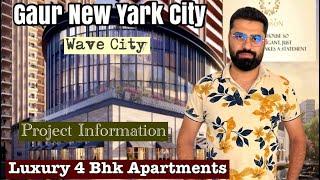 Gaur NYC Nh24 Ghaziabad | Gaur 4 Bhk Luxury flats in Wave City | Gaur project in Wave City Ghaziabad