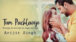 Arijit_Singh_Pachtaoge_|Vicky Kaushal,Nora_Fatehi New Heart touching sad song.